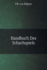 Handbuch Des Schachspiels