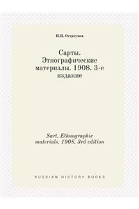 Sart. Ethnographic materials. 1908. 3rd edition