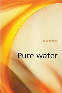 Pure Water