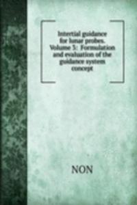 Intertial guidance for lunar probes. Volume 3