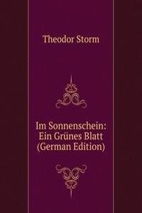 Im Sonnenschein: Ein Grunes Blatt (German Edition)