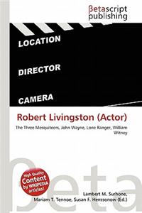 Robert Livingston (Actor)