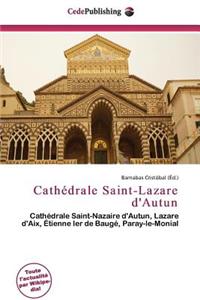 Cath Drale Saint-Lazare D'Autun