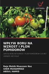 Wplyw Boru Na Wzrost I Plon Pomidorów