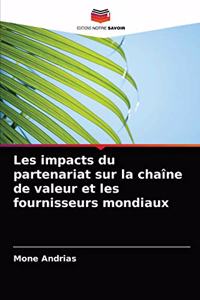 Les impacts du partenariat sur la chaîne de valeur et les fournisseurs mondiaux