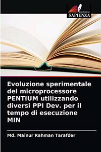 Evoluzione sperimentale del microprocessore PENTIUM utilizzando diversi PPI Dev. per il tempo di esecuzione MIN