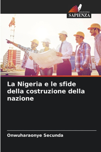 Nigeria e le sfide della costruzione della nazione