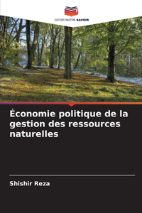Économie politique de la gestion des ressources naturelles