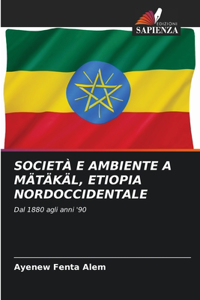 Società E Ambiente a Mätäkäl, Etiopia Nordoccidentale
