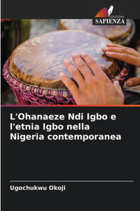L'Ohanaeze Ndi Igbo e l'etnia Igbo nella Nigeria contemporanea