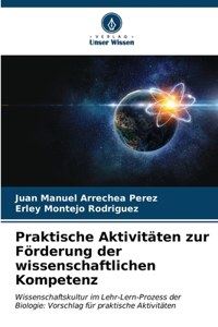 Praktische Aktivitäten zur Förderung der wissenschaftlichen Kompetenz