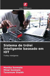 Sistema de trólei inteligente baseado em IOT