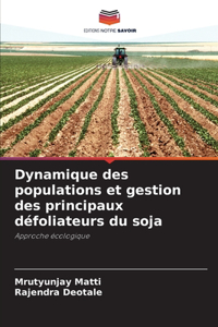Dynamique des populations et gestion des principaux défoliateurs du soja