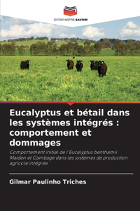 Eucalyptus et bétail dans les systèmes intégrés