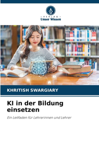 KI in der Bildung einsetzen