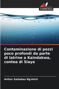 Contaminazione di pozzi poco profondi da parte di latrine a Kaindakwa, contea di Siaya