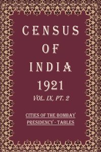 Census of India 1921: Burma - Report Volume Book 18 Vol. X, Pt. 1 [Hardcover]