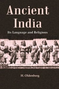 Ancient India: Its Language and Religions [Hardcover]
