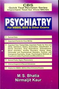 CBS Quick Text Revision Series Important Text Viva/MCQs:: Psychiatry for MBBS, BDS &Other Exaams