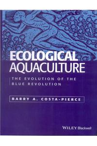 Ecological Aquaculture: The Evolution Of The Blue Revolution