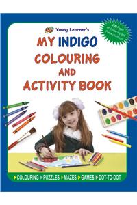 My Indigo Colouring and Activity Book
