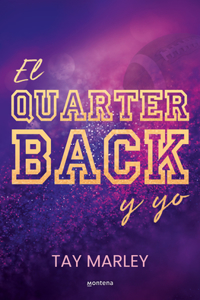 Quarterback Y Yo / The Qb Bad Boy and Me
