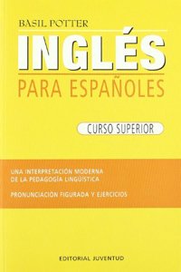 Ingles Para Espanoles: Curso Superior