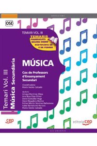 Cos de Professors d'Ensenyament Secundari. Musica. Temari Vol. III. (Catalan Edition)