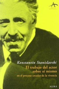 El trabajo del actor sobre si mismo / the Actor's Work on Himself