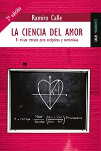 La ciencia del amor: El mejor tratado para escepticos y romanticos