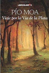 Viaje por la Via de la Plata