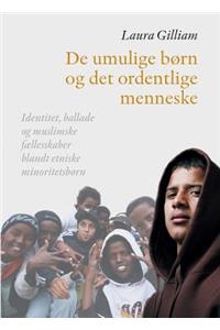 de Umulige Born Og Det Ordentlige Menneske