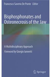 Bisphosphonates and Osteonecrosis of the Jaw: A Multidisciplinary Approach