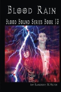 Blood Rain: Blood bound Series Book 13