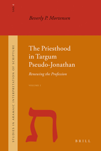 Priesthood in Targum Pseudo-Jonathan (2 Vols)