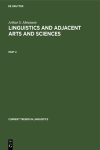 Arthur S. Abramson: Linguistics and Adjacent Arts and Sciences. Part 2