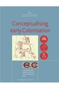 Conceptualising Early Colonisation