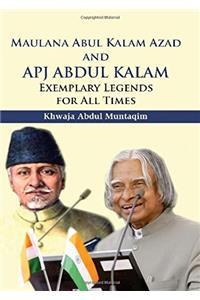 Maulana Abul Kalam Azad and APJ Abdul Kalam