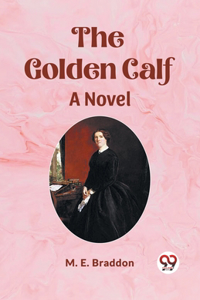 Golden Calf A Novel