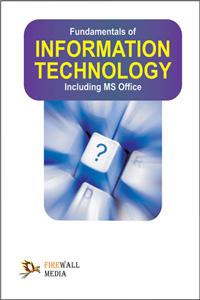 Fundamentals Of Information Technology Including Ms-Office