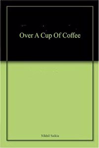 Over A Cup Of Coffee