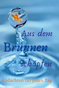 Aus dem Brunnen schopfen