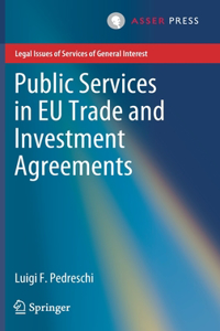 Public Services in Eu Trade and Investment Agreements