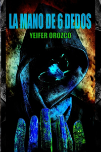 La mano de 6 dedos