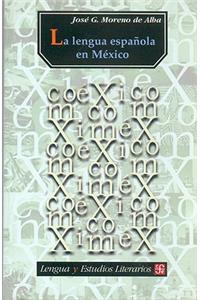 La Lengua Espanola en Mexico