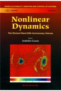 Nonlinear Dynamics: The Richard Rand 50th Anniversary Volume