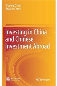 Investing in China and Chinese Investment Abroad
