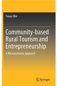 Community-Based Rural Tourism and Entrepreneurship