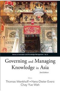 Governing and Managing Knowledge in Asia (2nd Edition)