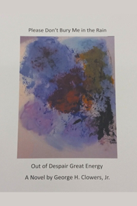 Please Don't Bury Me in the Rain